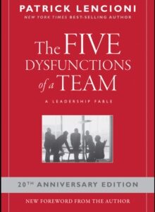 The Five Dysfunctions of a Team