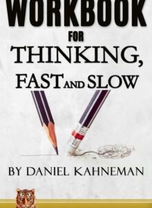 Thinking, Fast and Slow