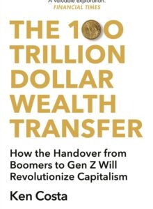 The 100 Trillion Dollar Wealth Transfer